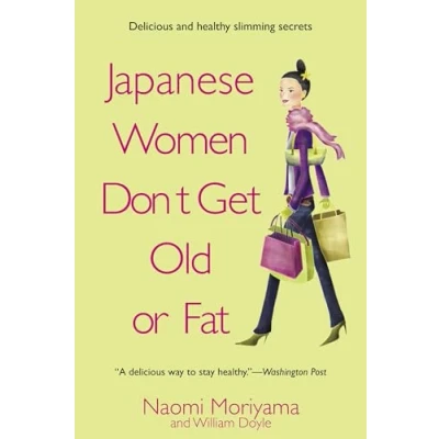 Afbeelding van Japanese Women Don&#039;t Get Old or Fat