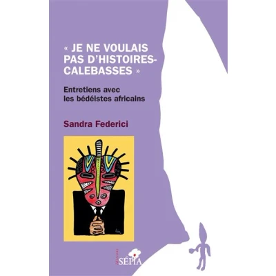 Image de Je ne voulais pas d&#039;histoires calebasses