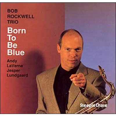 Afbeelding van Bob Rockwell Born To Be Blue (CD)