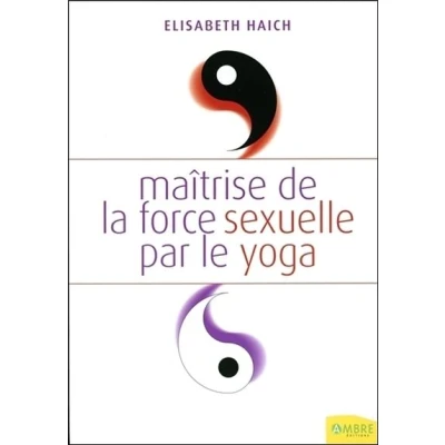 Image de Maîtrise de la force sexuelle par le yoga