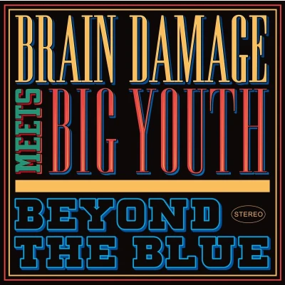 Afbeelding van Brain Damage Meets Big Youth Beyond The Blue (CD)