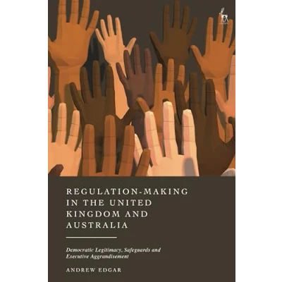 Afbeelding van Regulation Making in the United Kingdom and Australia
