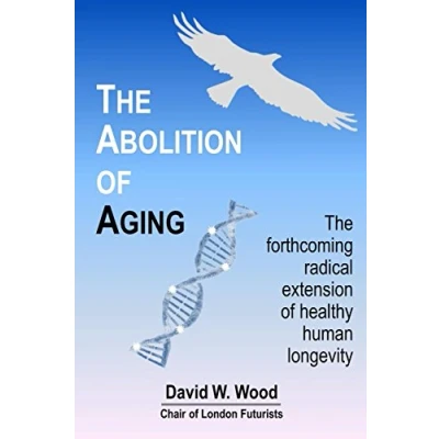 Afbeelding van The Abolition of Aging