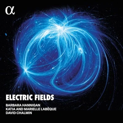 Afbeelding van Barbara Hannigan, David Chalmin, Katia Labeque, Marielle Labeque Electric Fields (2 LP)