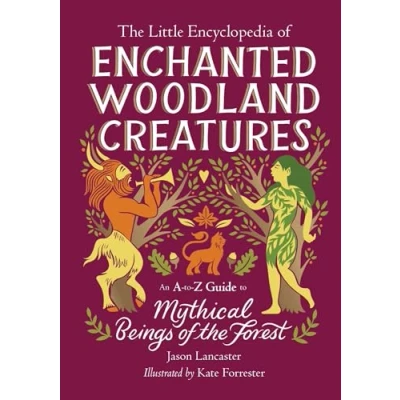 Afbeelding van The Little Encyclopedia of Enchanted Woodland Creatures