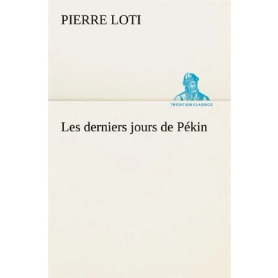 Image de Les derniers jours de Pékin