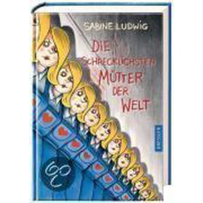 Afbeelding van Die schrecklichsten Mütter der Welt