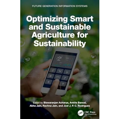 Afbeelding van Future Generation Information Systems Optimizing Smart and Sustainable Agriculture for Sustainability
