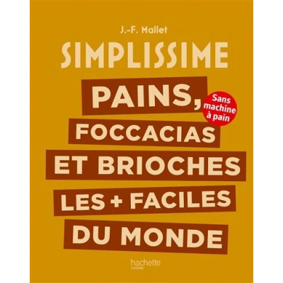 Image de Pains, foccacias et brioches les + faciles du monde