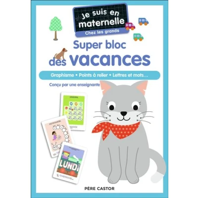 Image de Je suis en maternelle Super bloc des vacances Chez les grands
