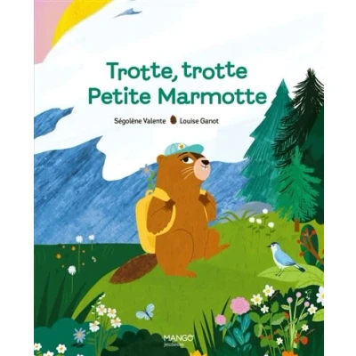 Image de Trotte, trotte Petite Marmotte