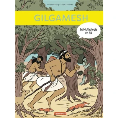 Afbeelding van La mythologie en bd,12:gilgamesh