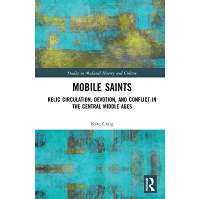 Afbeelding van Studies in Medieval History and Culture Mobile Saints