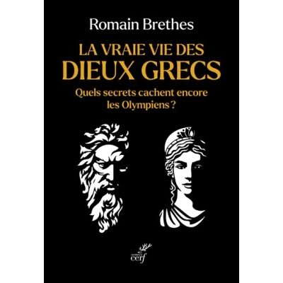 Image de La vraie vie des dieux grecs