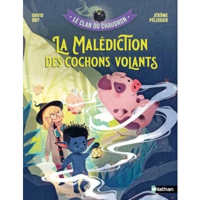 Afbeelding van LE CLAN DU CHAUDRON LA MALEDICTION DES COCHONS VOLANTS