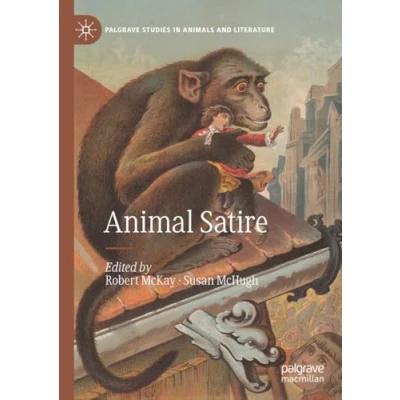 Afbeelding van Palgrave Studies in Animals and Literature Animal Satire