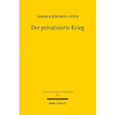 Afbeelding van Jus Internationale et Europaeum Der privatisierte Krieg