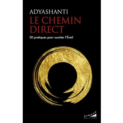 Afbeelding van Le chemin direct 30 pratiques pour susciter l&#039;Eveil
