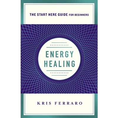 Afbeelding van A Start Here Guide Energy Healing
