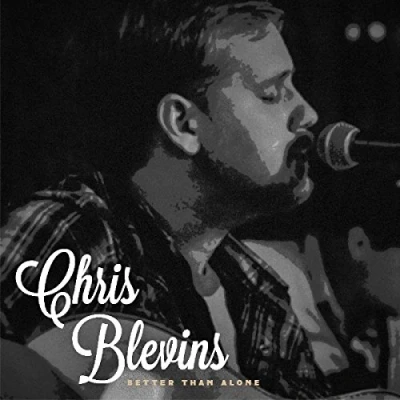 Afbeelding van Chris Blevins Better Than Alone (CD)