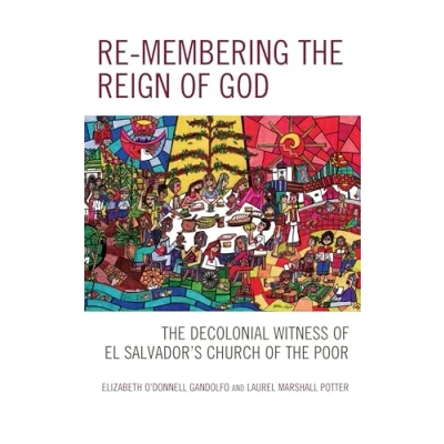Afbeelding van Postcolonial and Decolonial Studies in Religion Theology Re membering the Reign of God