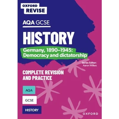 Afbeelding van Oxford Revise: AQA GCSE History: Germany, 1890 1945: Democracy and dictatorship