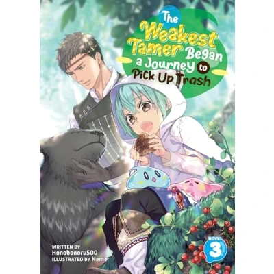 Afbeelding van The Weakest Tamer Began a Journey to Pick Up Trash (Light Novel) Vol. 3
