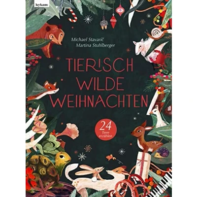 Afbeelding van Tierisch wilde Weihnachten 24 Tiere erzählen Das Weihnachtsbuch für Naturfreaks
