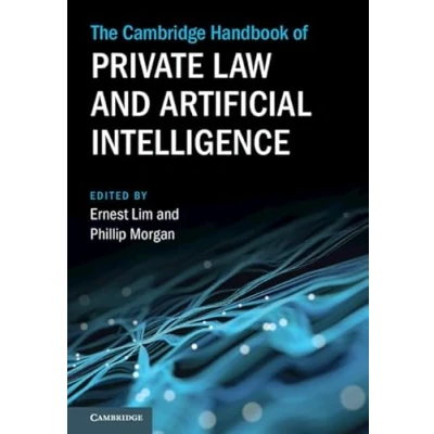 Afbeelding van Cambridge Law Handbooks The Handbook of Private and Artificial Intelligence