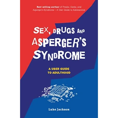Afbeelding van Sex, Drugs and Asperger&#039;s Syndrome ASD