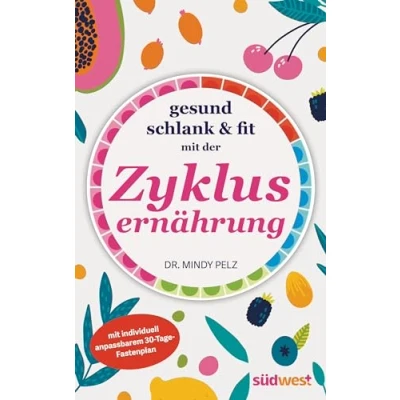 Afbeelding van Gesund, schlank &amp; fit mit der Zyklusernährung