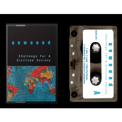 Afbeelding van Unwound Challenge For A Civilized Society (MC)