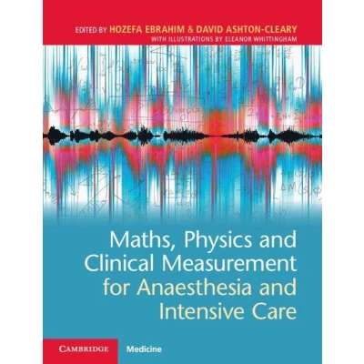 Afbeelding van Maths, Physics and Clinical Measurement for Anaesthesia Intensive Care