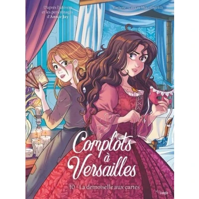 Image de Complots à Versailles Tome 10 La demoiselle aux cartes