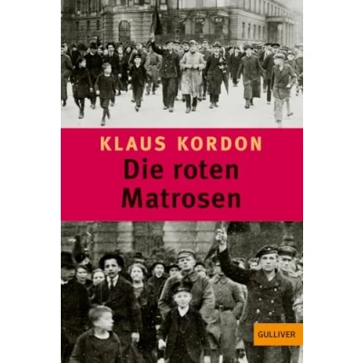 Afbeelding van Die roten Matrosen oder Ein vergessener Winter