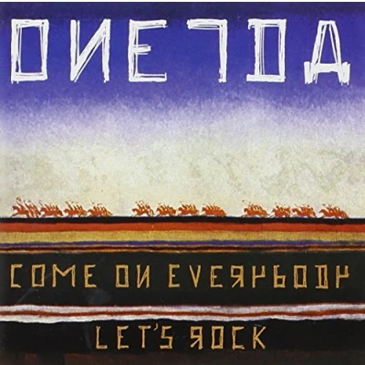 Afbeelding van Oneida Come On Everybody Let&#039;s Rock (CD)