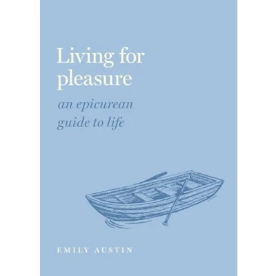 Afbeelding van Guides to the Good Life Living for Pleasure