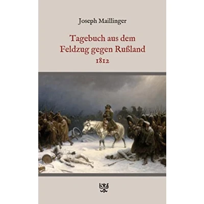 Afbeelding van Tagebuch aus dem Feldzug gegen Rußland 1812