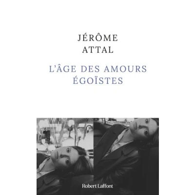 Image de L&#039;Âge des amours égoïstes