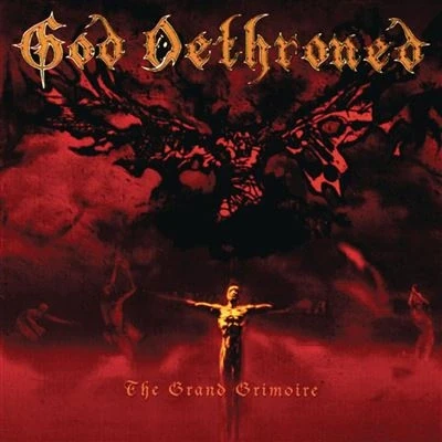 Afbeelding van God Dethroned The Grand Grimoire (CD)