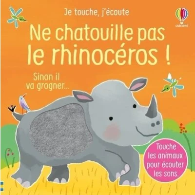 Image de Ne chatouille pas le rhinocéros Je touche, j&#039;écoute Dès 6 mois
