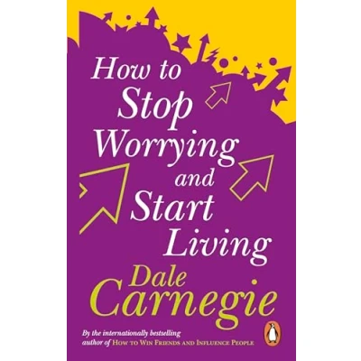 Afbeelding van How to Stop Worrying and Start Living