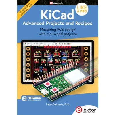 Afbeelding van KiCad Like A Pro Advanced Projects and Recipes