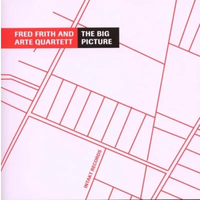 Afbeelding van Fred Frith And Arte Quartett The Big Picture (CD)