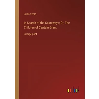 Afbeelding van In Search of The Castaways; Or, Children Captain Grant