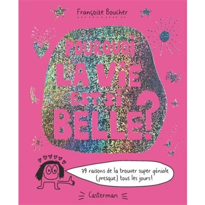 Afbeelding van Pourquoi la vie est si belle ?