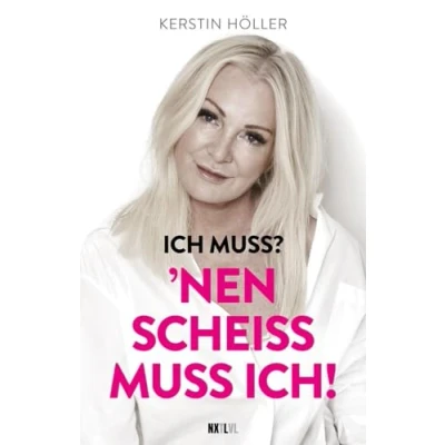 Afbeelding van &#039;Ich muss? &#039;Nen Scheiß muss ich!
