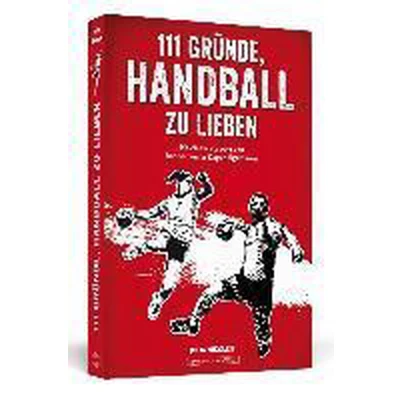 Afbeelding van 111 Gründe, Handball zu lieben