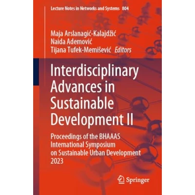 Afbeelding van Lecture Notes in Networks and Systems Interdisciplinary Advances Sustainable Development II