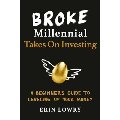 Afbeelding van Broke Millennial Takes On Investing A Beginner&#039;s Guide to LevelingUp Your Money